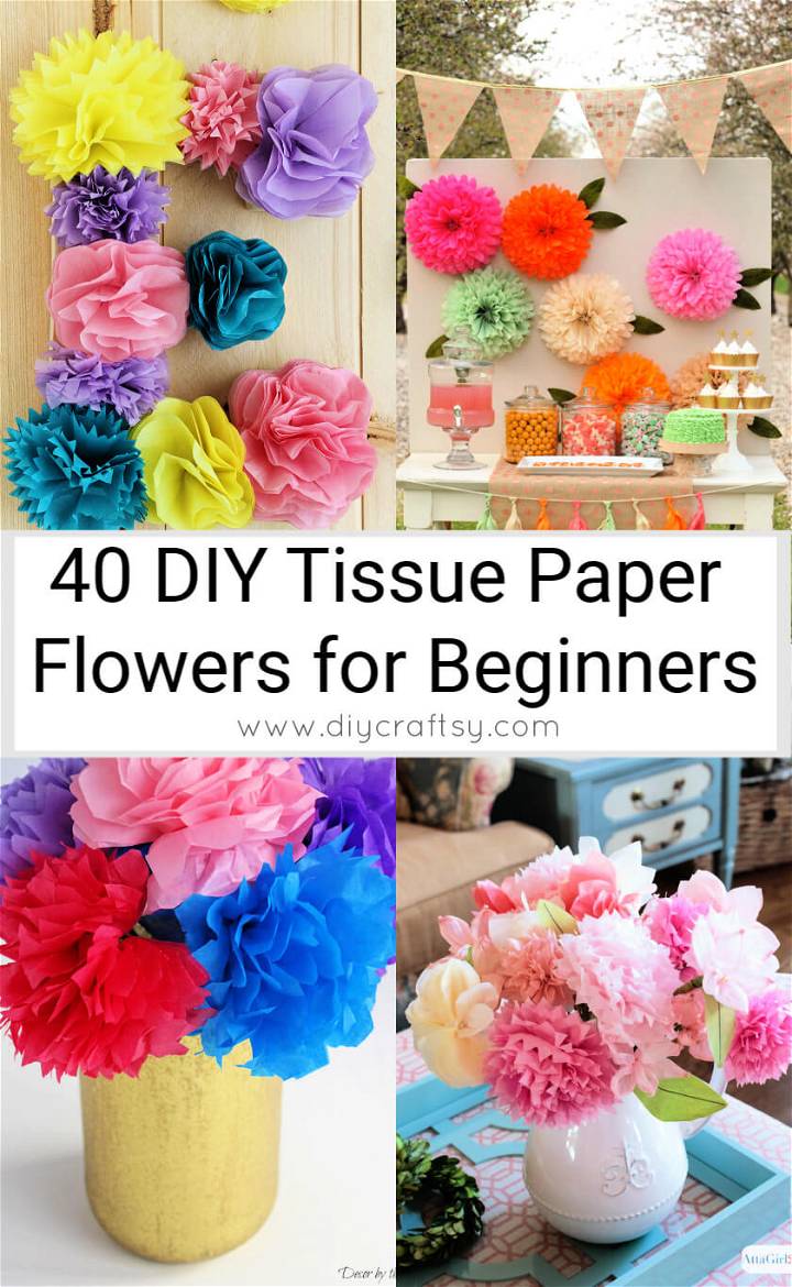 40 DIY Tissue Paper Flowers for Beginners