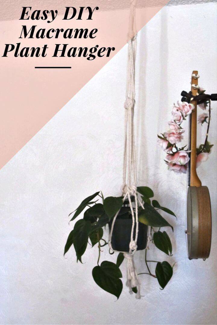 Make A Super Easy Macrame Plant Hanger - Full Tutorial