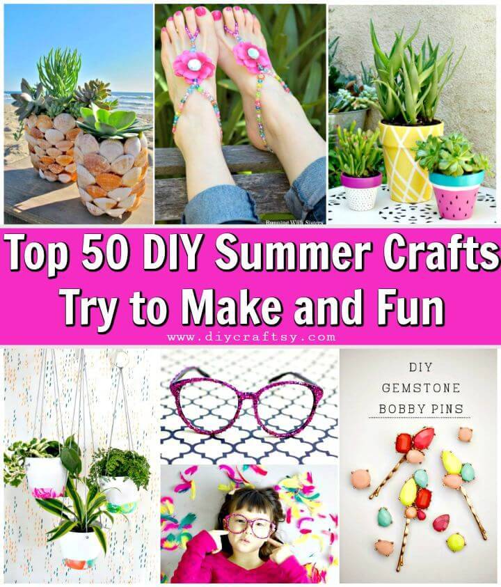 DIY Summer Crafts To Try This Summer - Summer Crafts That Are Easy and Fun to Make - DIY Projects - DIY Crafts - Easy Craft Ideas for Summer
