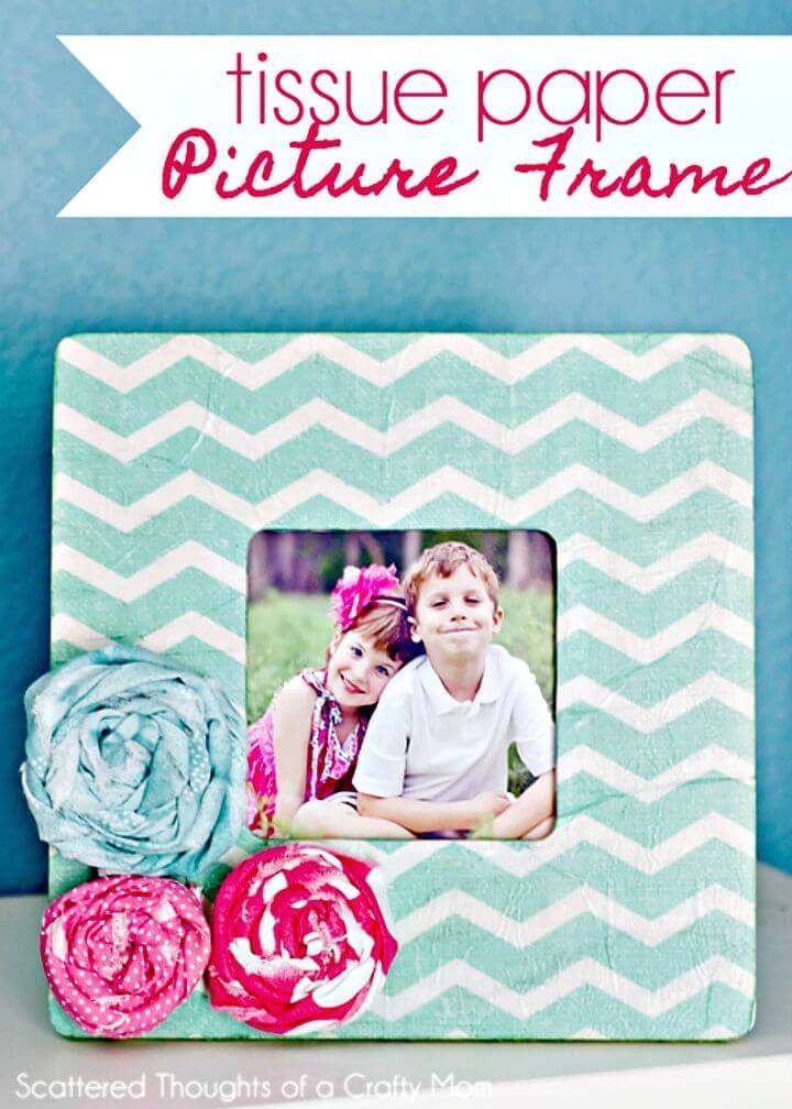 DIY Tissue Paper Picture Frame - Mothers Day Gifts