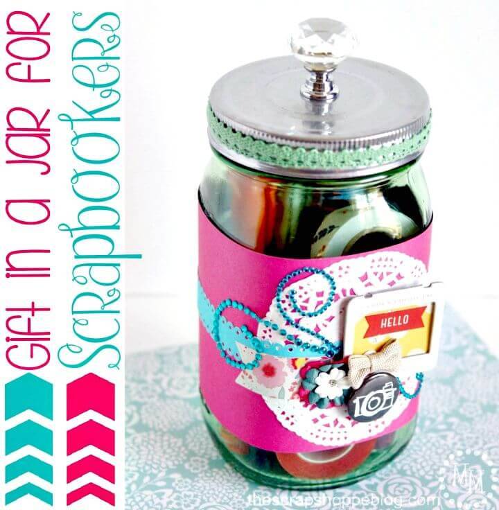 DIY Gift In A Jar Idea For Scrapbookers