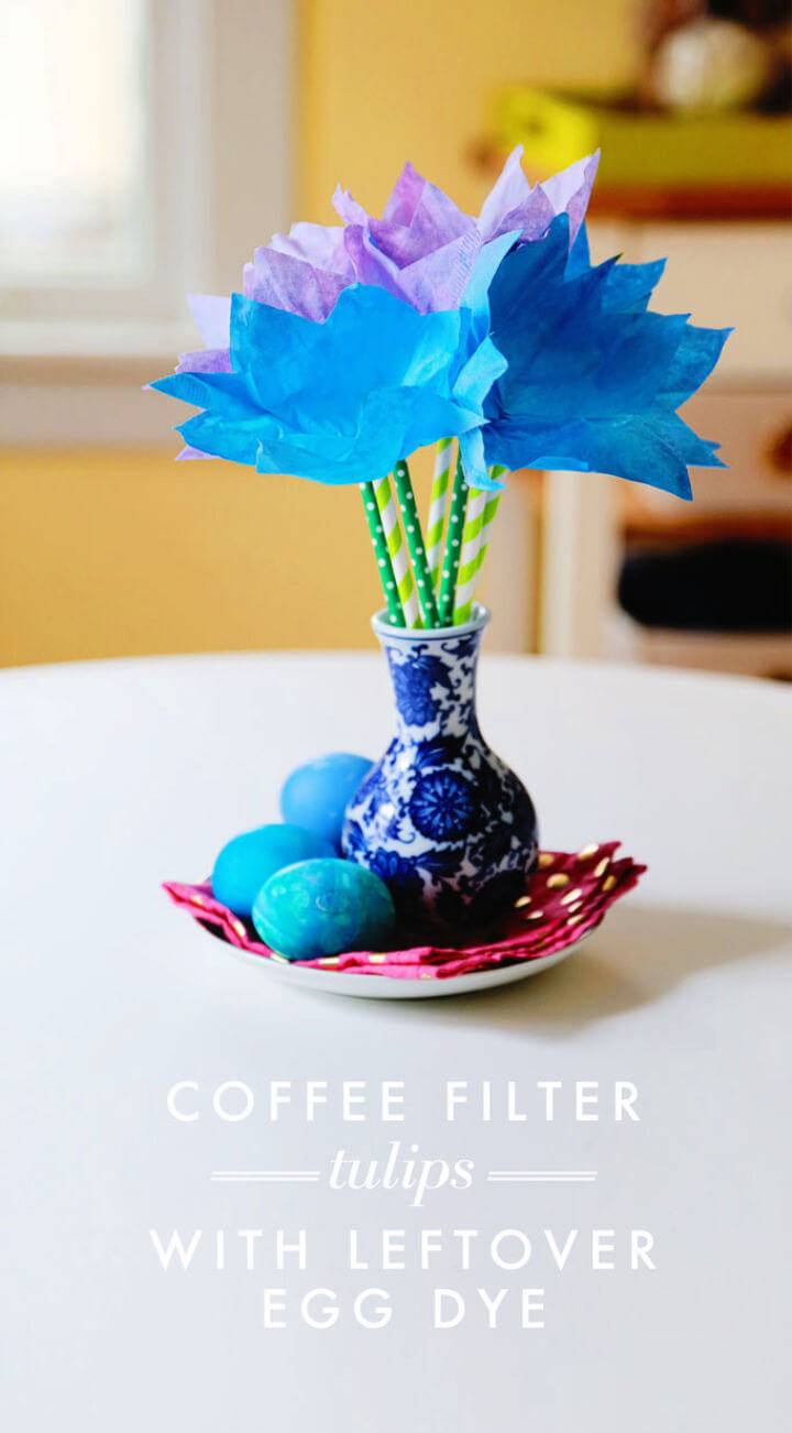 Make Coffee Filter Tulips Using Leftover Egg Dye